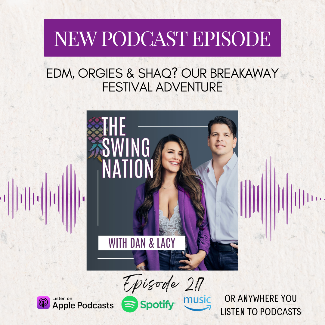 EDM, Orgies & Shaq? Our Epic Breakaway Festival Adventure on The Swing Nation Podcast 🎧🔥
